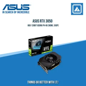 ASUS RTX 3050 8GB 128BIT GDDR6 PH-8G (HDMI, 3XDP)