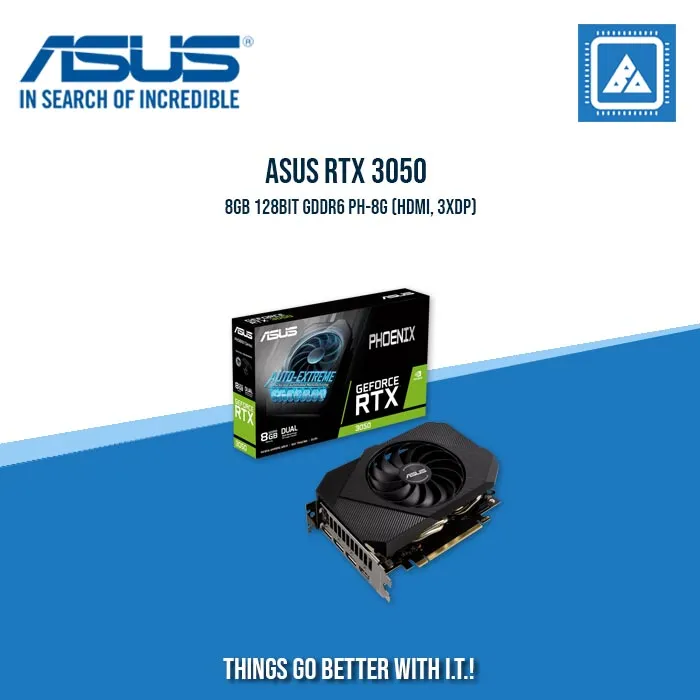 ASUS RTX 3050 8GB 128BIT GDDR6 PH-8G (HDMI, 3XDP)